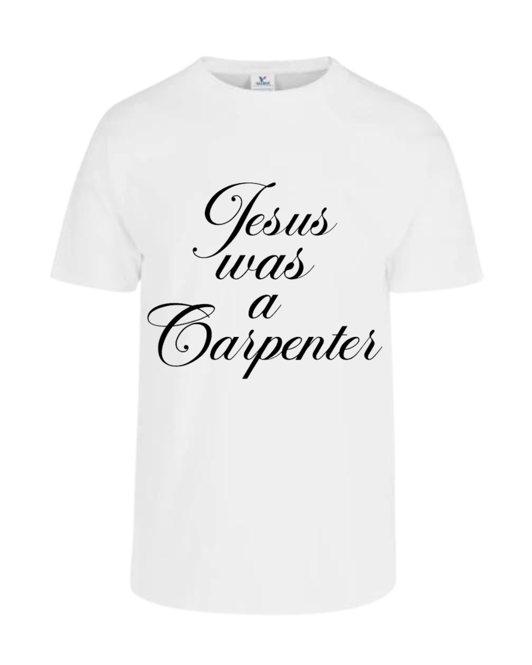 Remera Jesus was a Carpenter